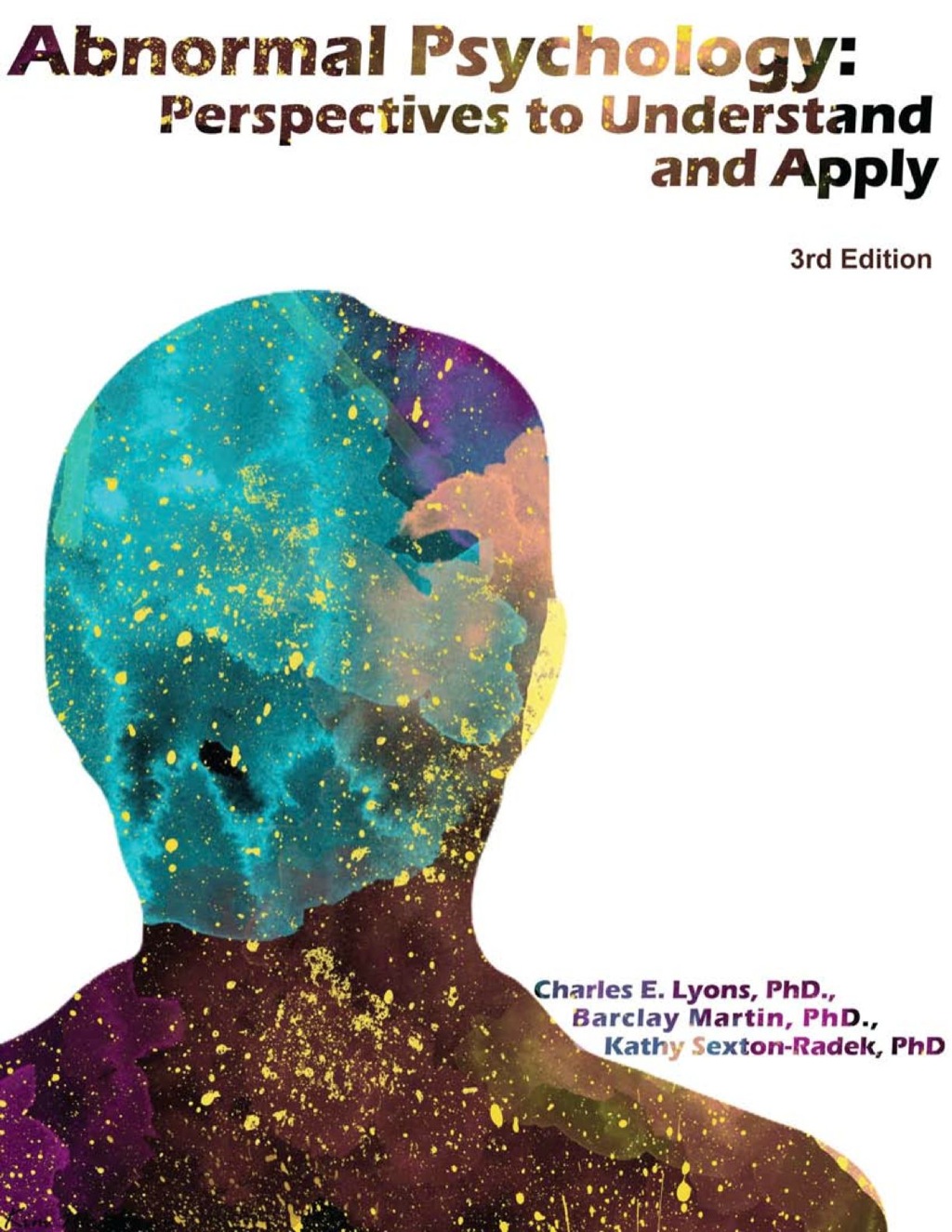 Abnormal Psychology: Perspectives to Understand and Apply 3rd Edition