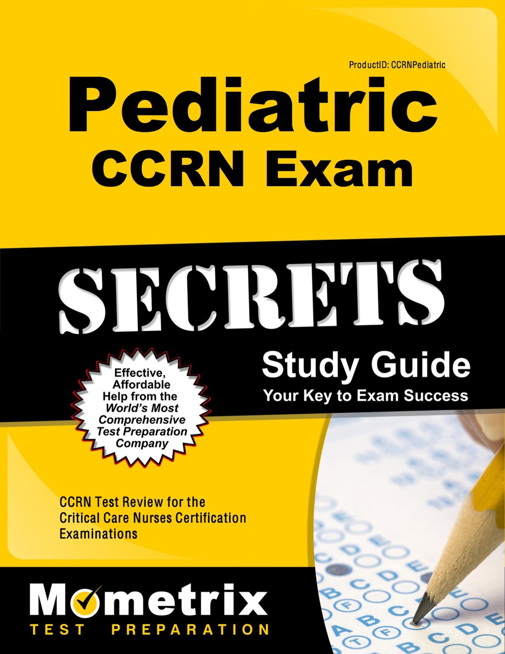 Pediatric CCRN Exam Secrets Study Guide 1st Edition
