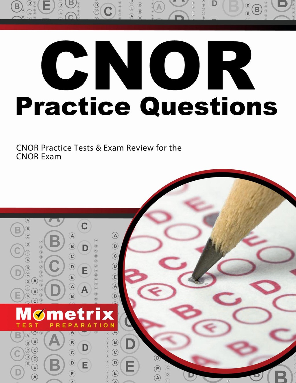 CNOR Exam Practice Questions 1st Edition