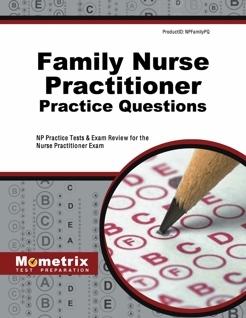 Family Nurse Practitioner Practice Questions 1st Edition