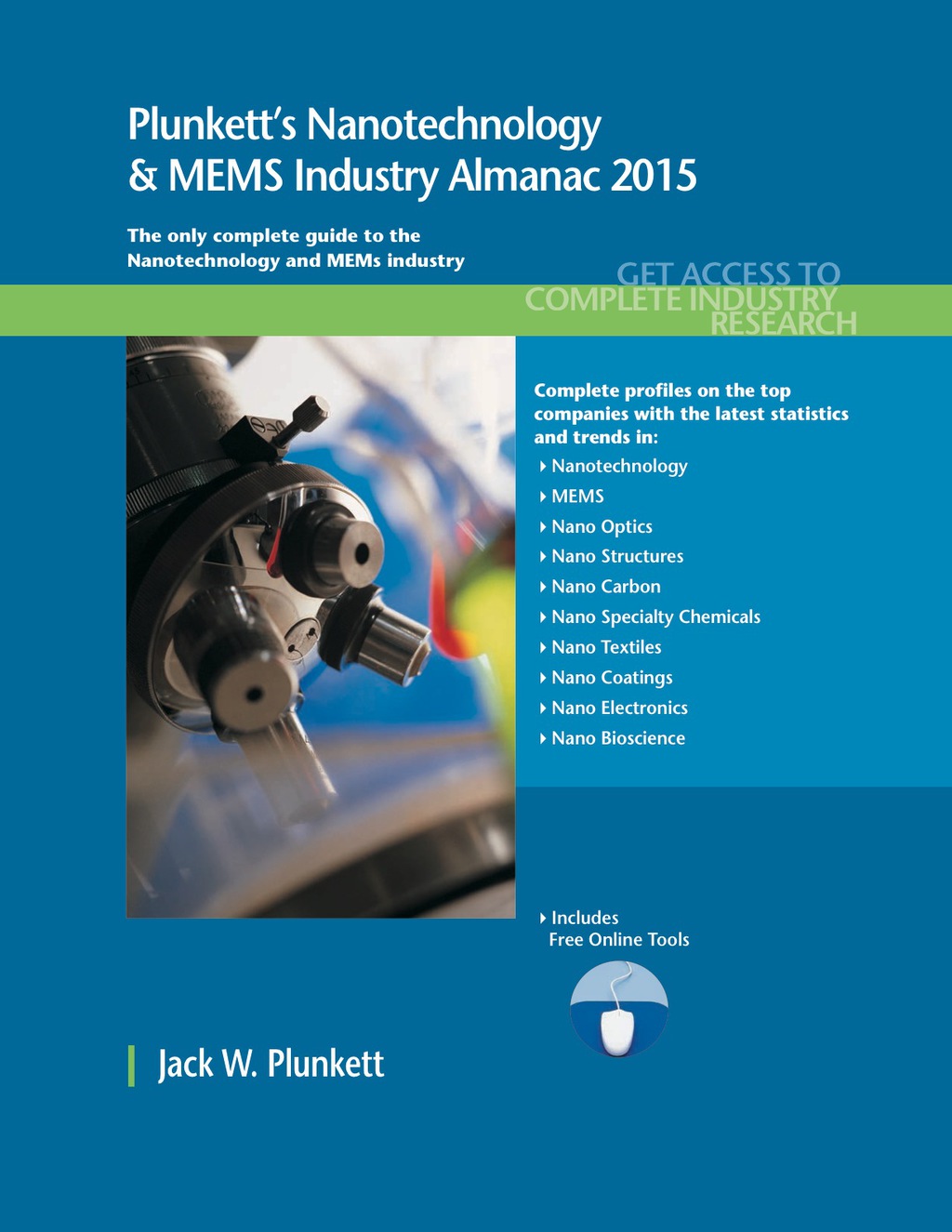 Plunkett's Nanotechnology & MEMS Industry Almanac 2015 