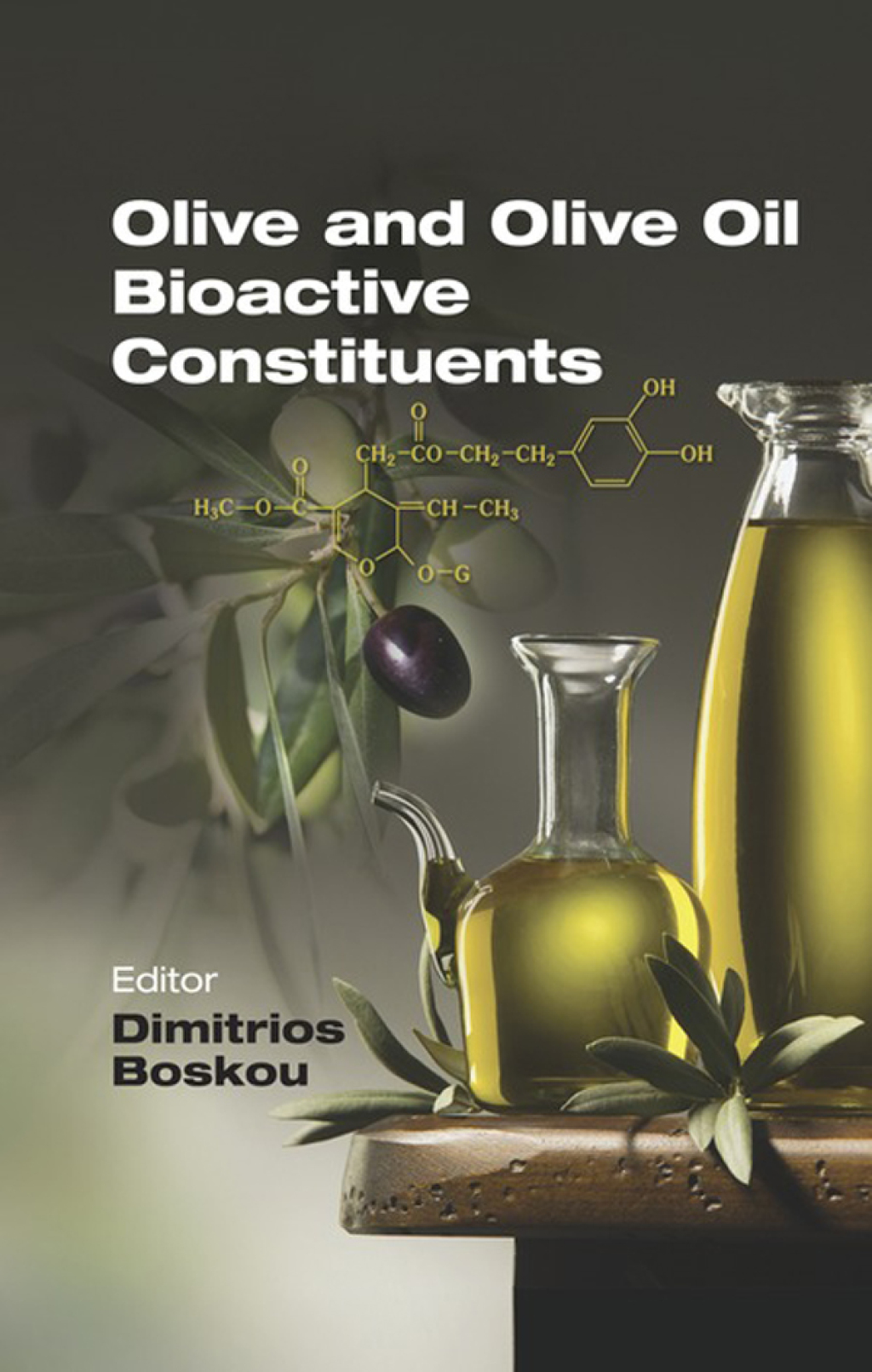 Olive and Olive Oil Bioactive Constituents 