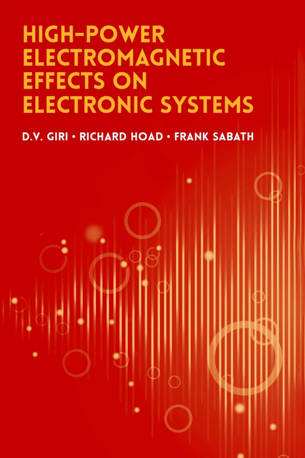High-Power Electromagnetic Effects on Electronic Systems 1st Edition