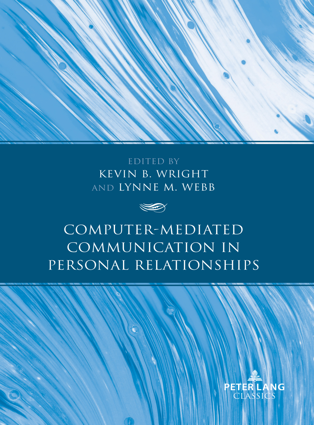 Computer-Mediated Communication in Personal Relationships 1st Edition