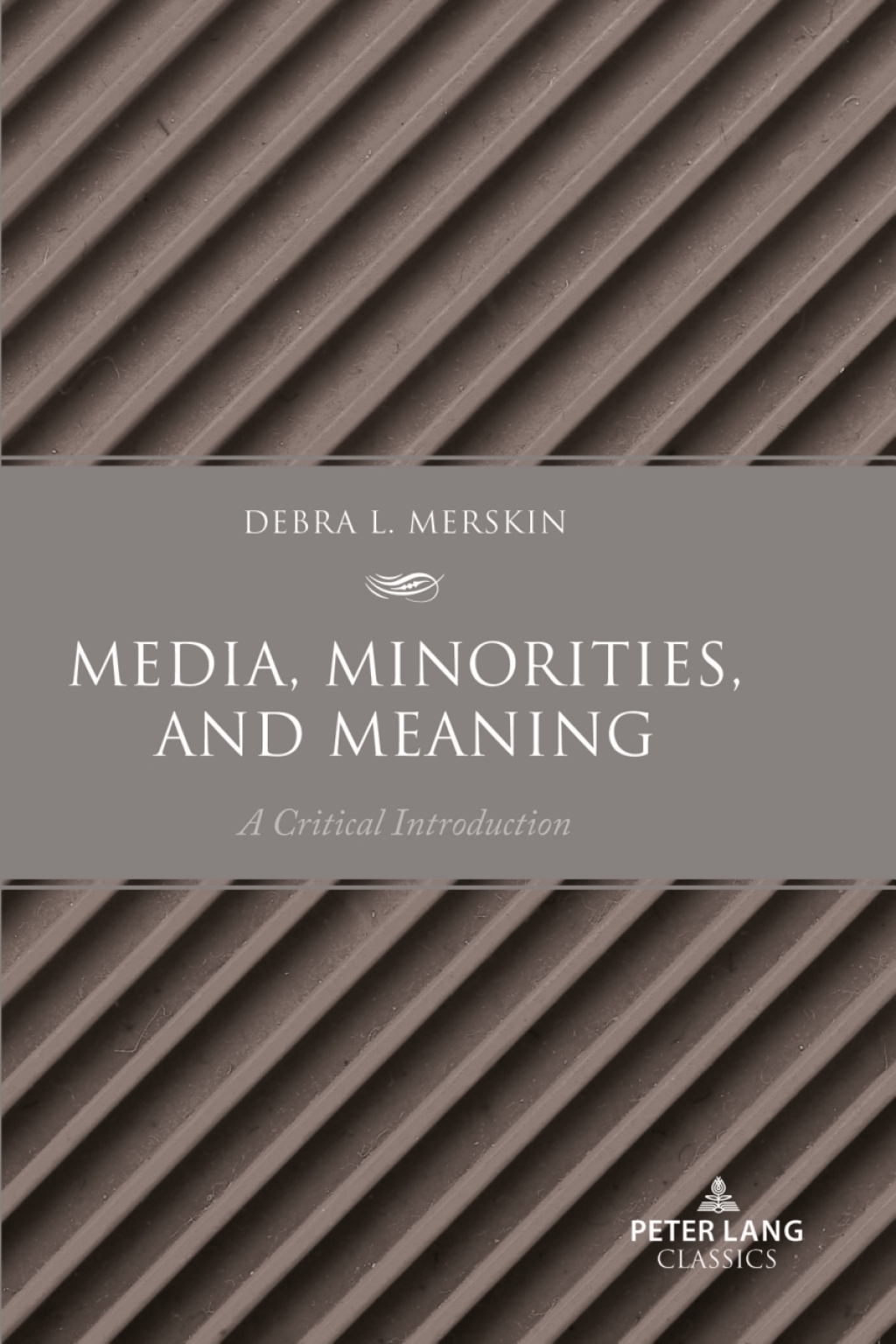 Media, Minorities, and Meaning A Critical Introduction 1st Edition