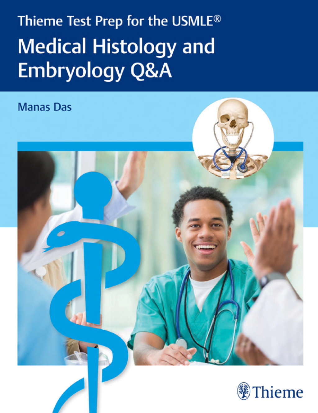 Thieme Test Prep for the USMLEÃ‚Â®: Medical Histology and Embryology Q&A 1st Edition