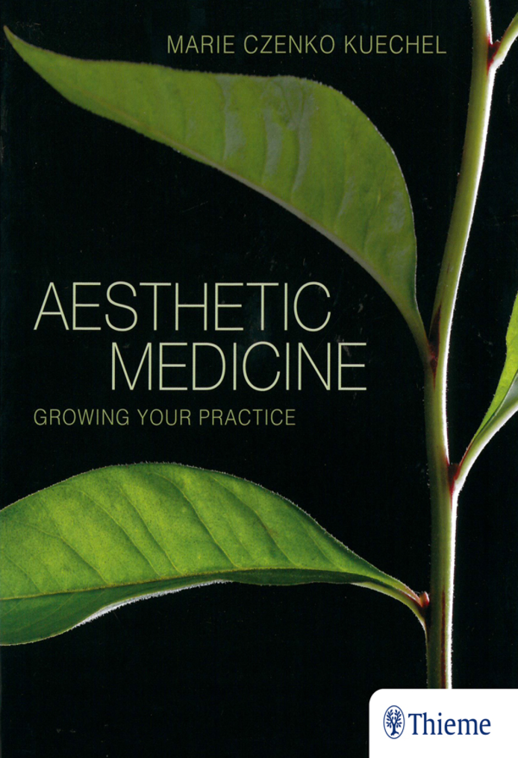 Aesthetic Medicine Growing Your Practice 1st Edition