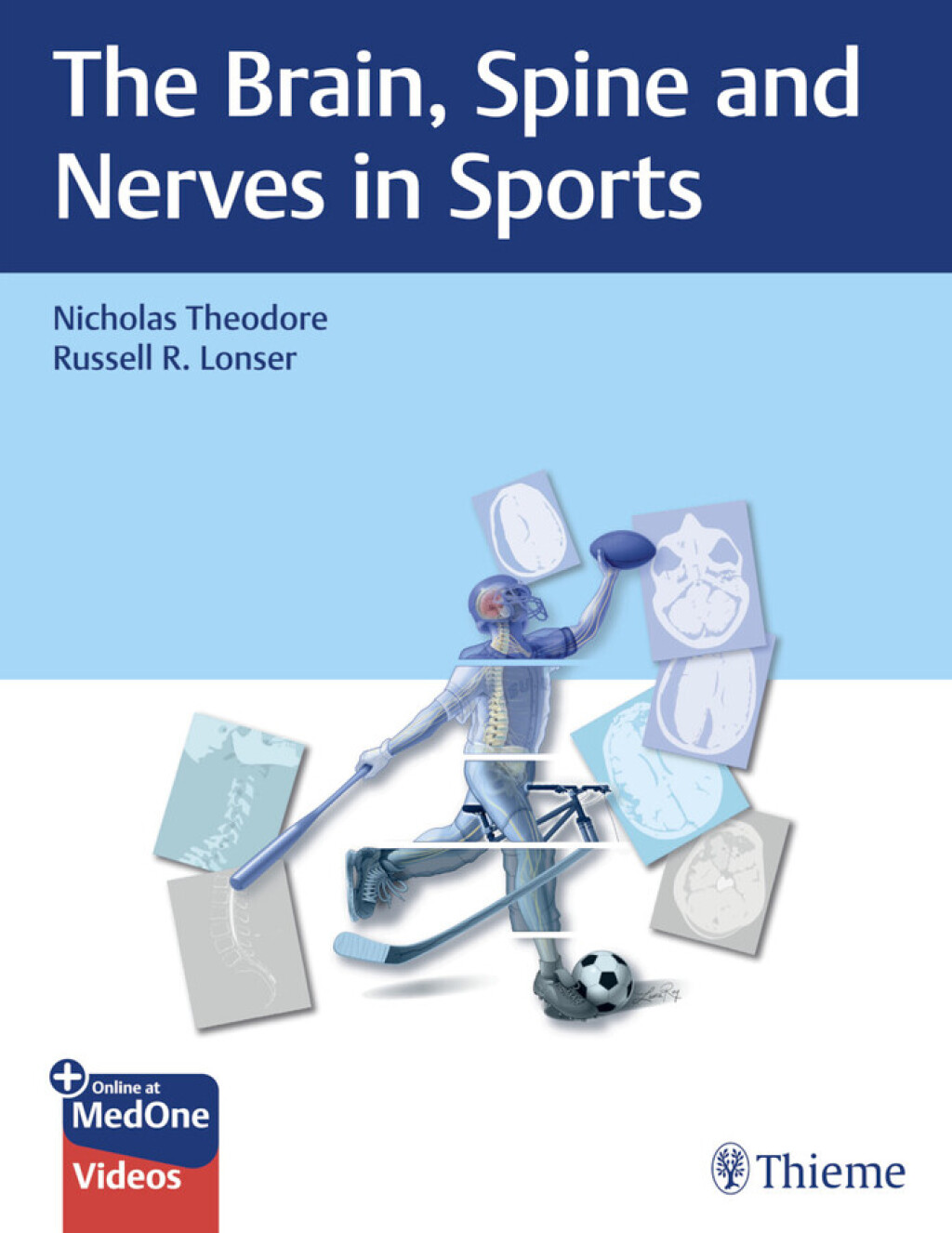 The Brain, Spine and Nerves in Sports 1st Edition