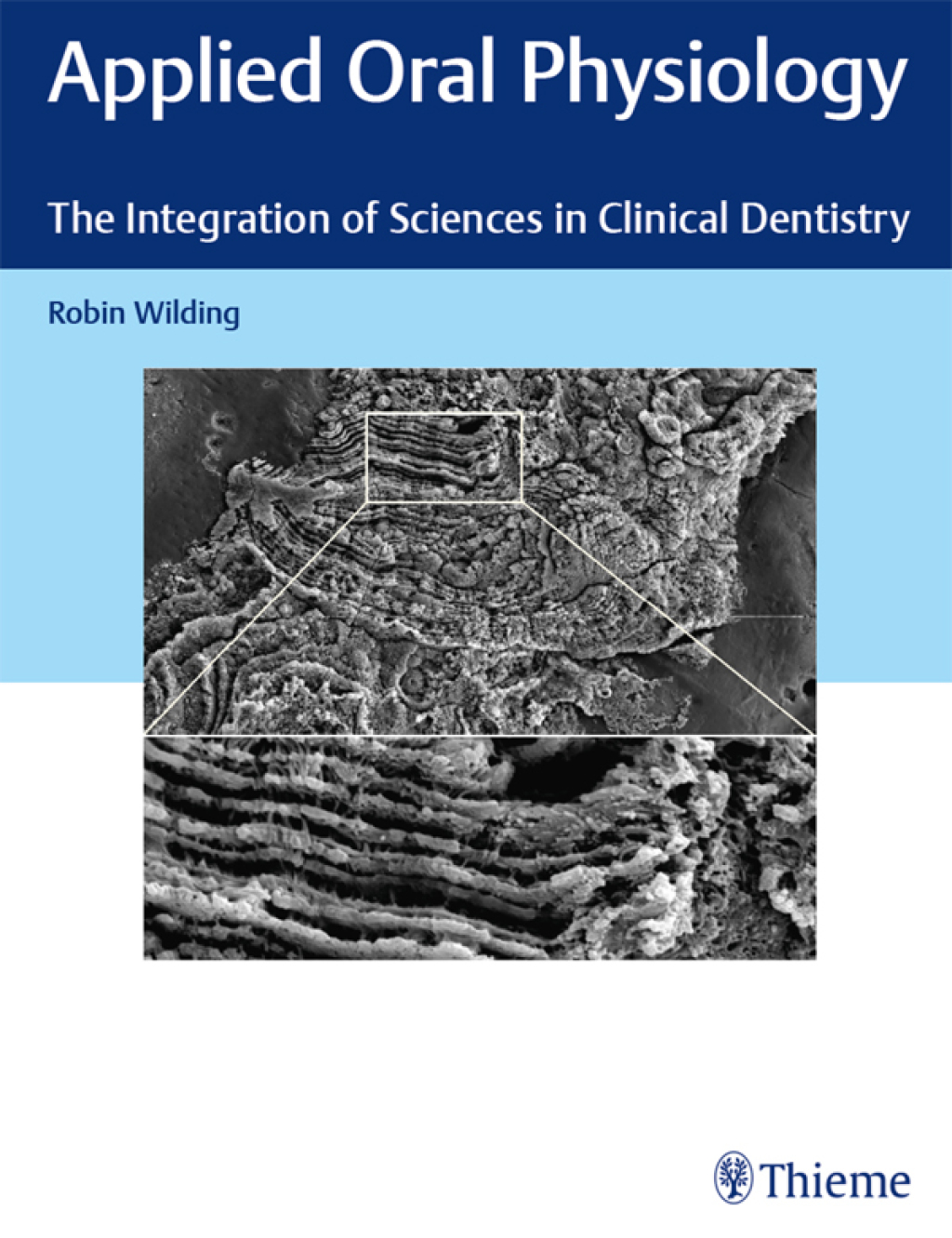 Applied Oral Physiology The Integration of Sciences in Clinical Dentistry 1st Edition