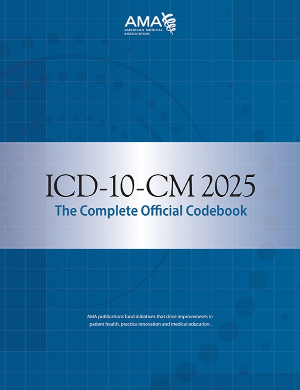 ICD-10-CM 2025 The Complete Official Codebook 