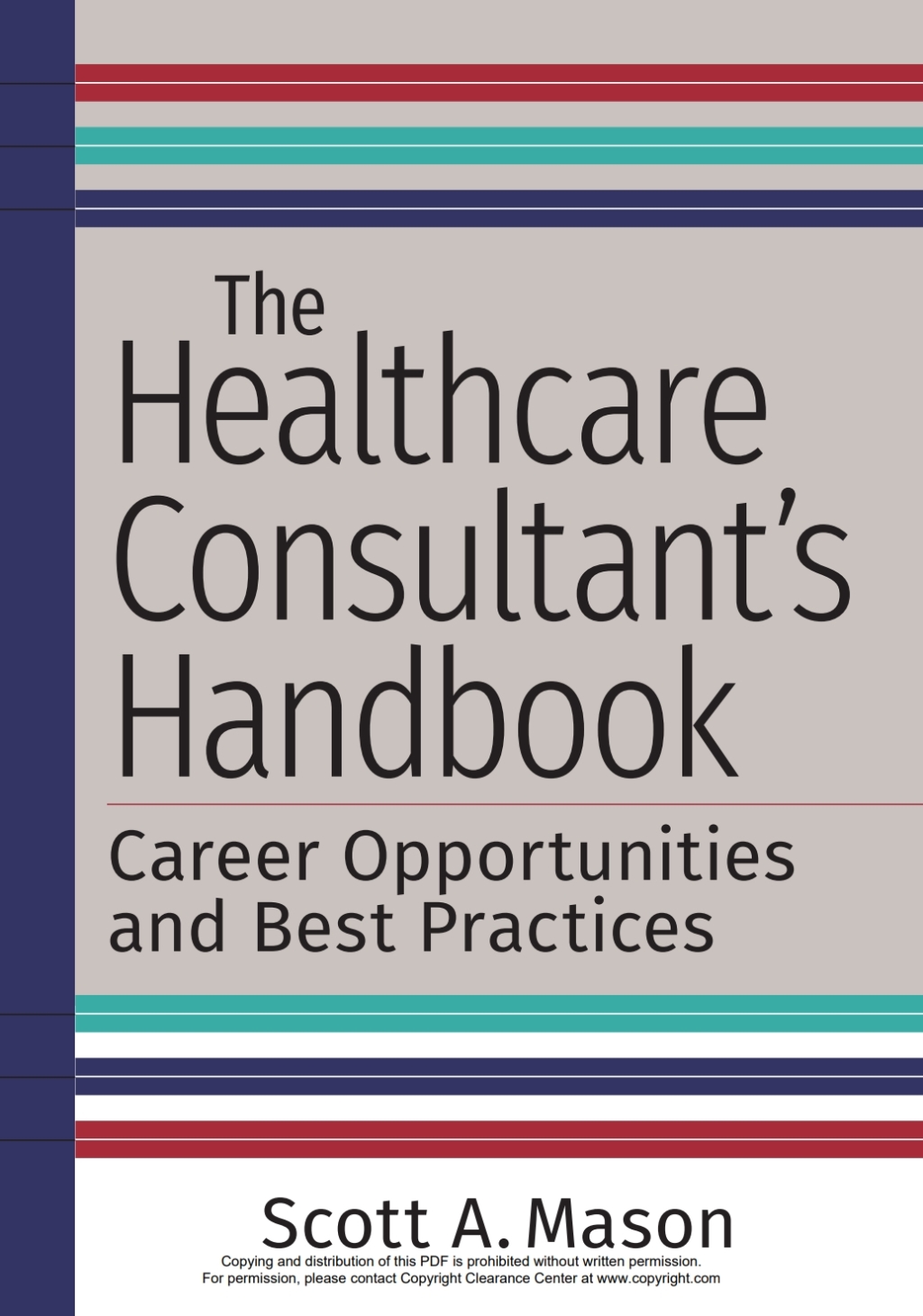 The Healthcare Consultant's Handbook: Career Opportunities and Best Practices 