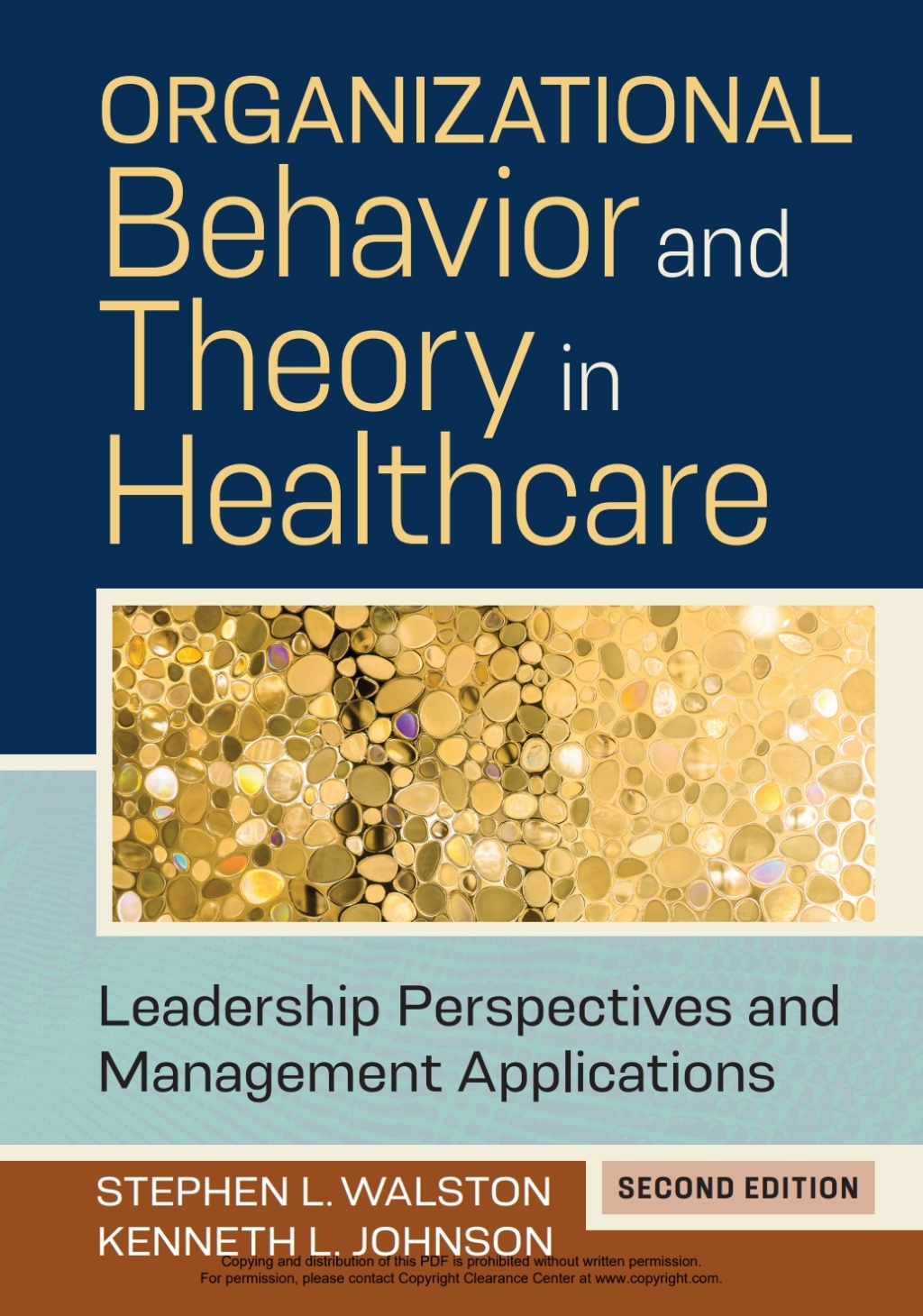 Organizational Behavior and Theory in Healthcare: Leadership Perspectives and Management Applications 2nd Edition