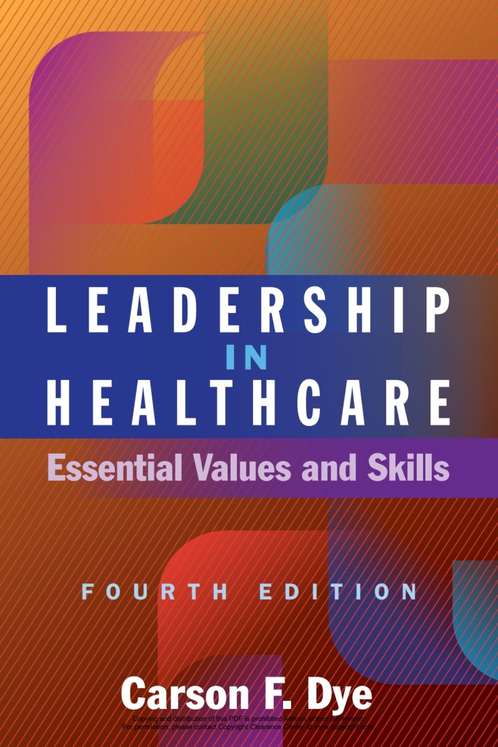 Leadership in Healthcare: Essential Values and Skills 4th Edition