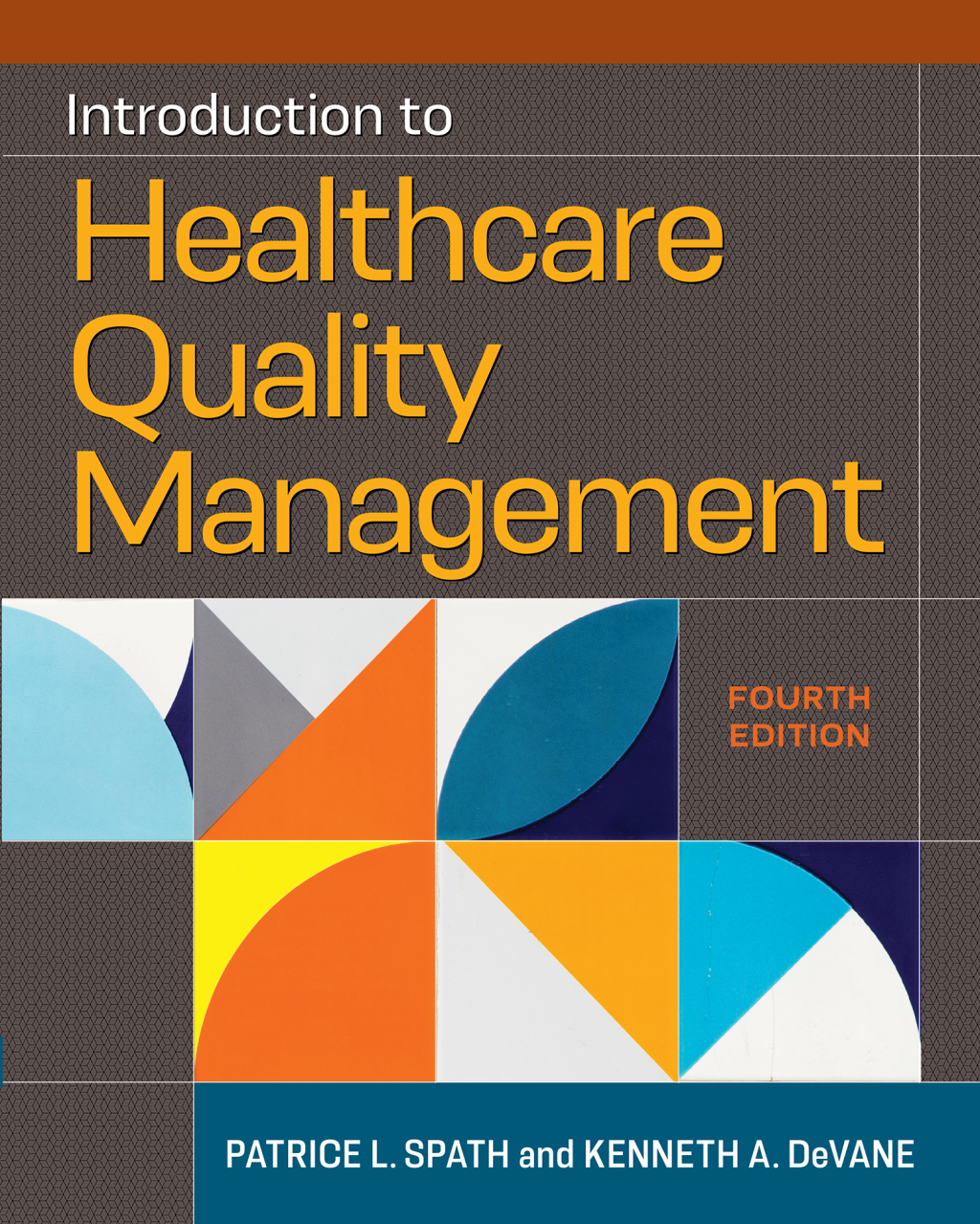 Introduction to Healthcare Quality Management 4th Edition