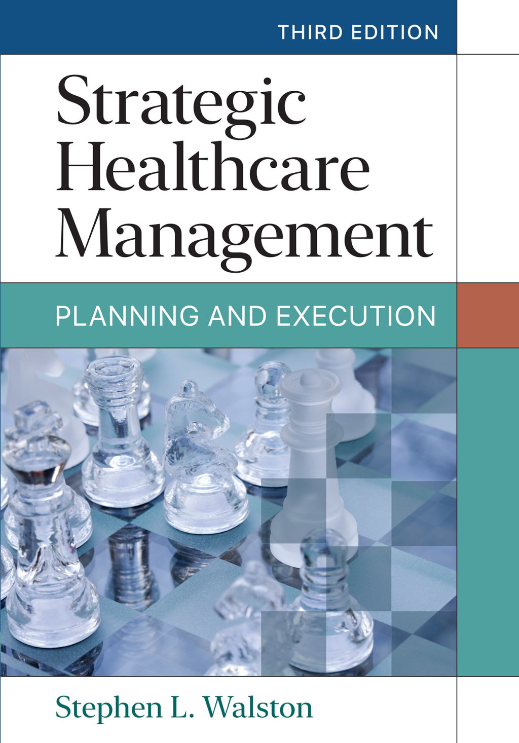 Strategic Healthcare Management: Planning and Execution 3rd Edition