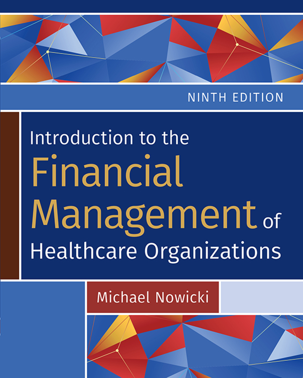 Introduction to the Financial Management of Healthcare Organizations 9th Edition