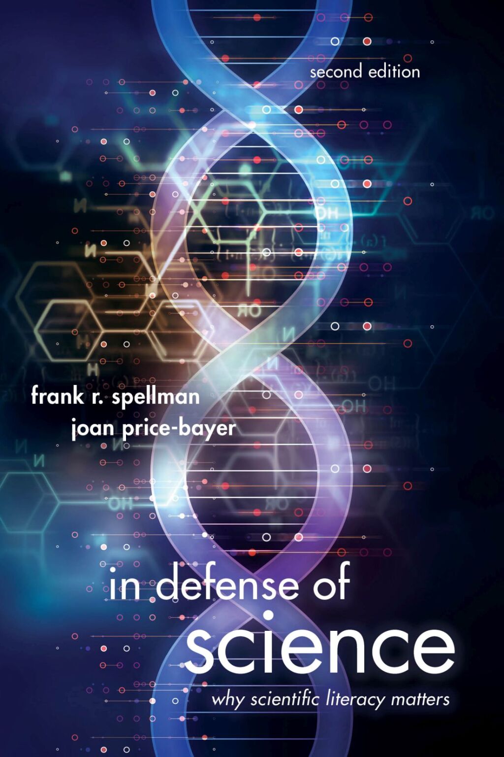 In Defense of Science Why Scientific Literacy Matters 2nd Edition