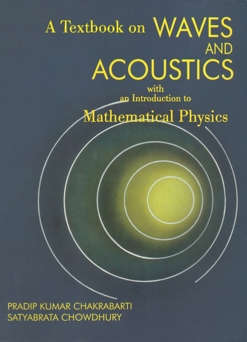 A Textbook on Waves and Acoustics with an Introduction to Mathematical Physics 