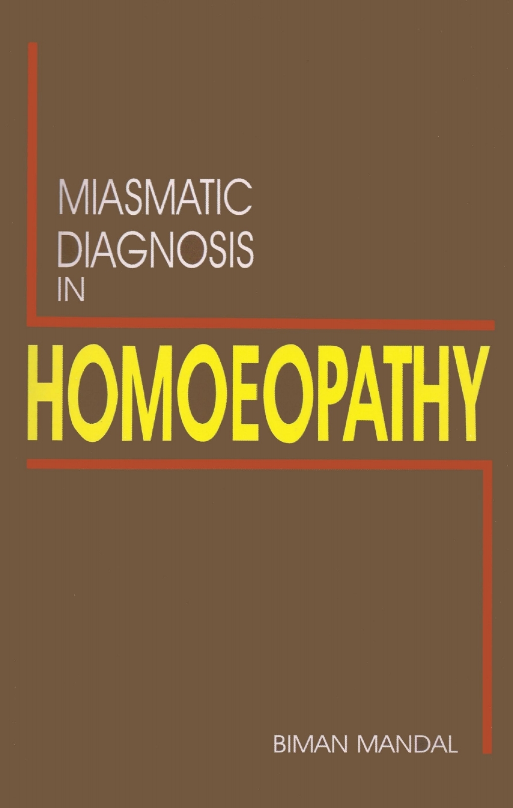 Miasmatic Diagnosis in Homoeopathy 