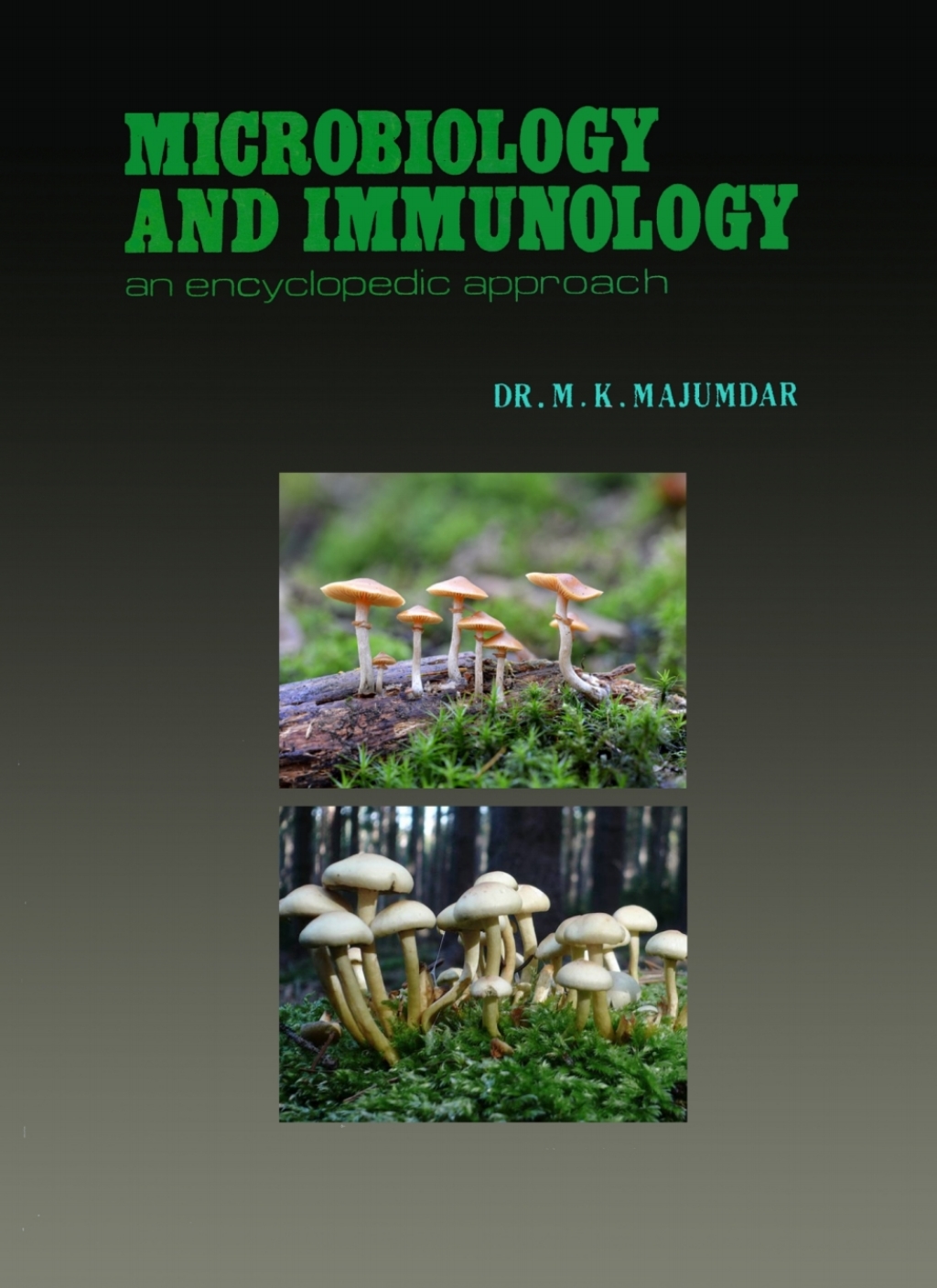Microbiology and Immunology: An Encyclopedic Approach An Encyclopedic Approach 