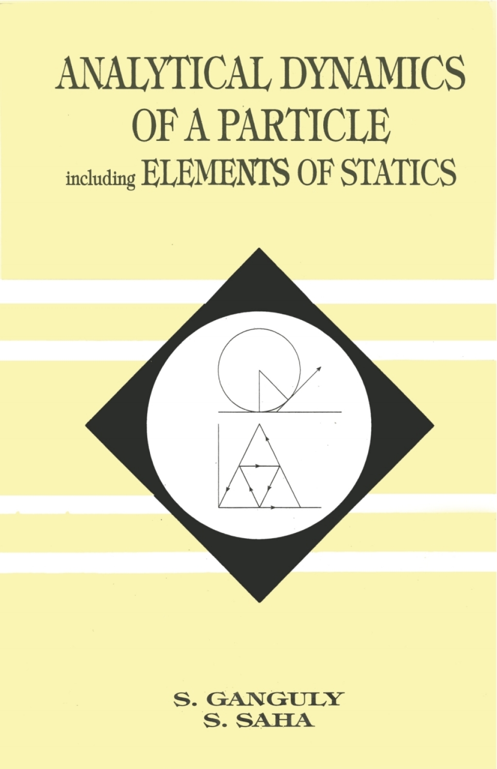 Analytical Dynamics of A Particle Including Elements of Statics 