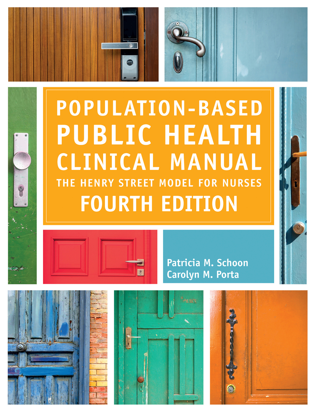 Population-Based Public Health Clinical Manual: The Henry Street Model for Nurses The Henry Street Model for Nurses 4th Edition