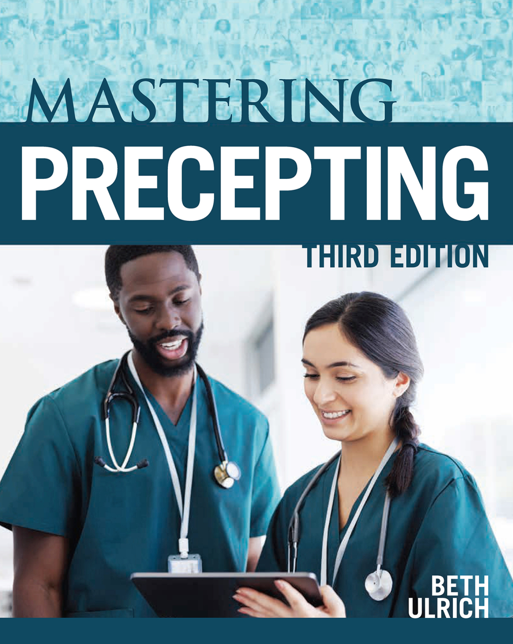 Mastering Precepting, Third Edition A Nurse's Handbook for Success 3rd Edition