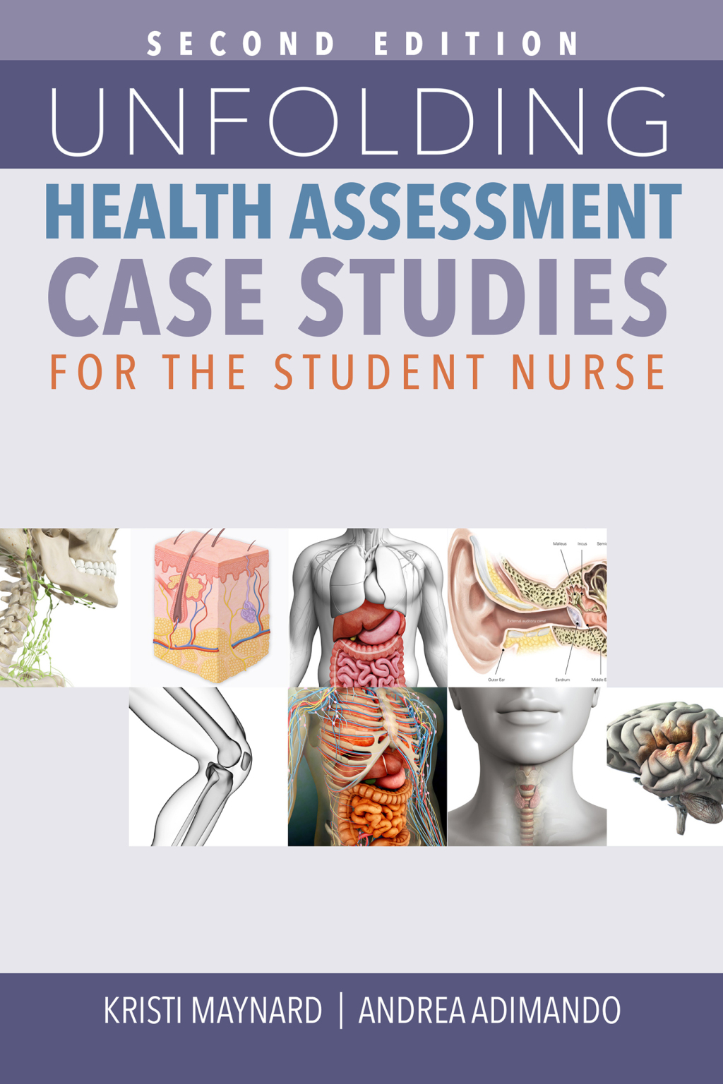 Unfolding Health Assessment Case Studies for the Student Nurse, Second Edition 2nd Edition