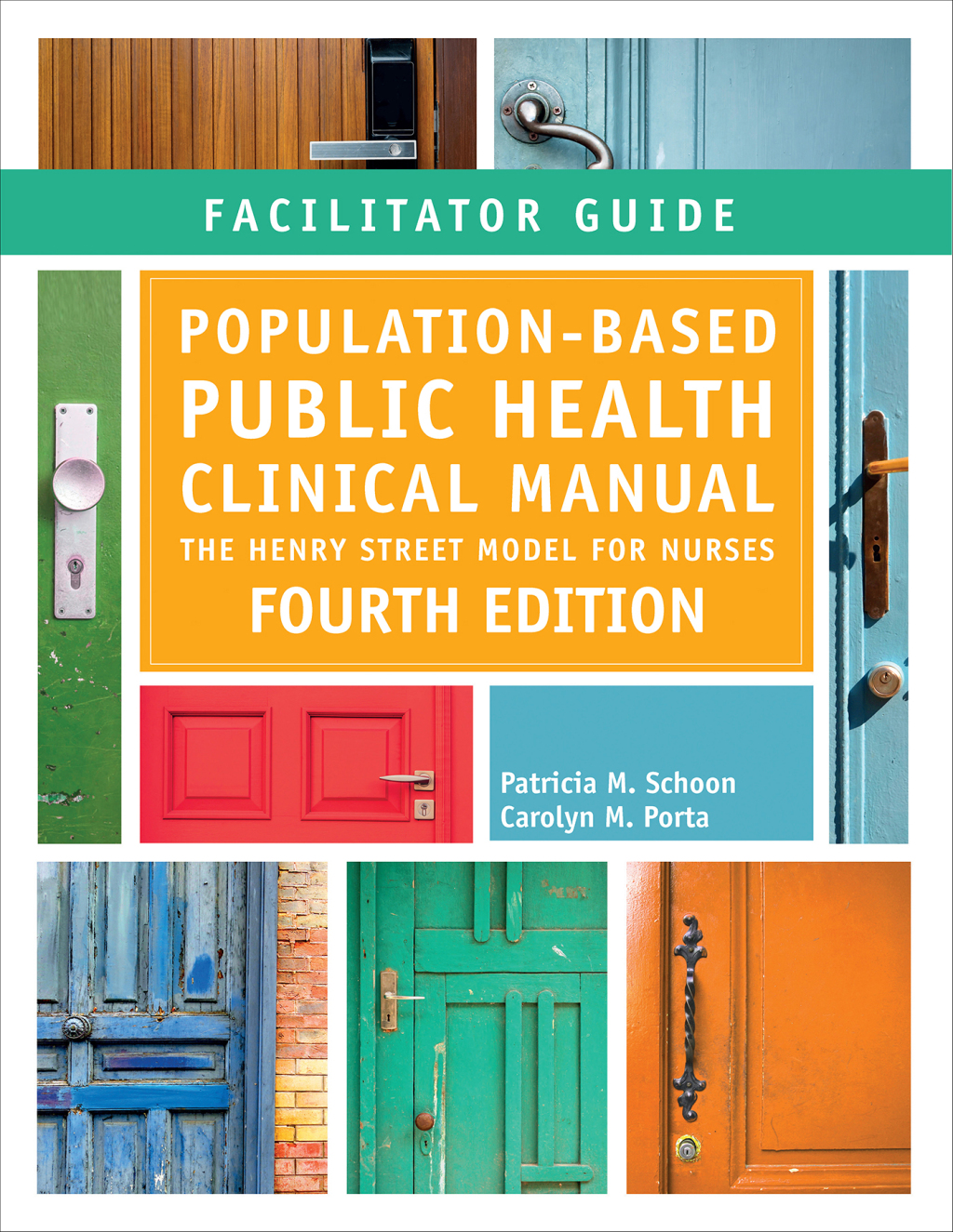Facilitator Guide for Population-Based Public Health Nursing Clinical Manual, Fourth Edition 