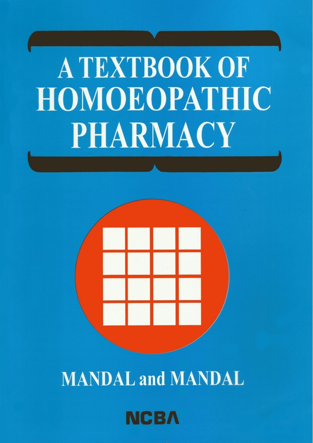 A Textbook of Homoepathic Pharmacy 