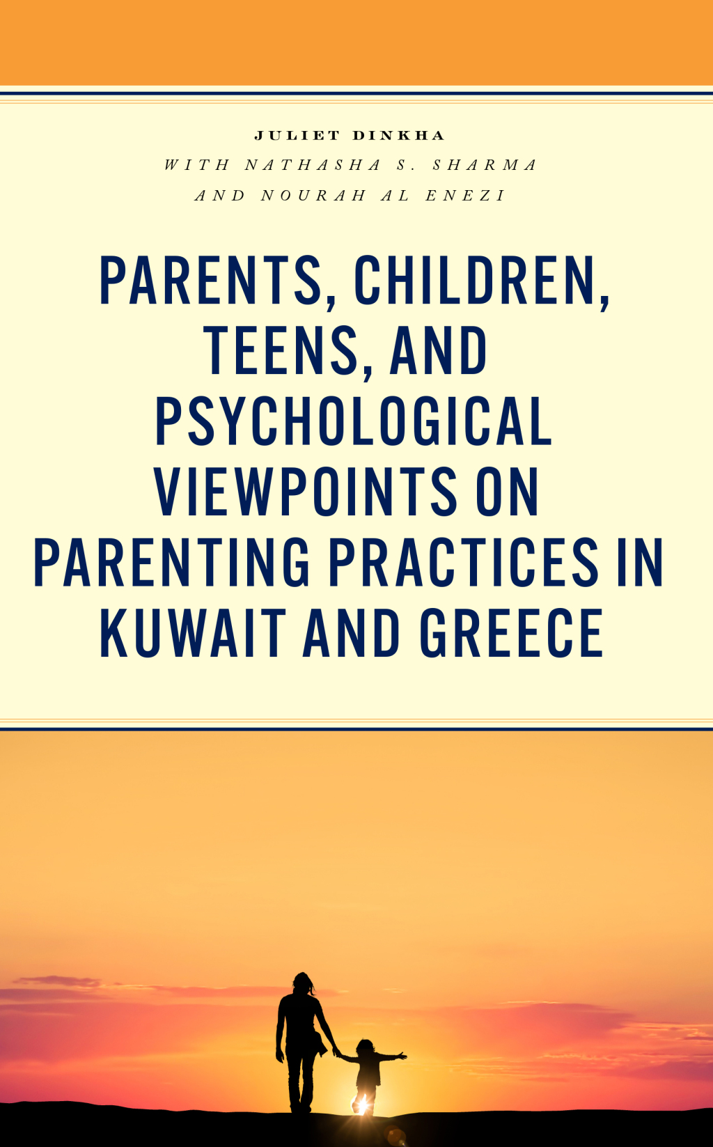 Parents, Children, Teens, and Psychological Viewpoints on Parenting Practices in Kuwait and Greece 