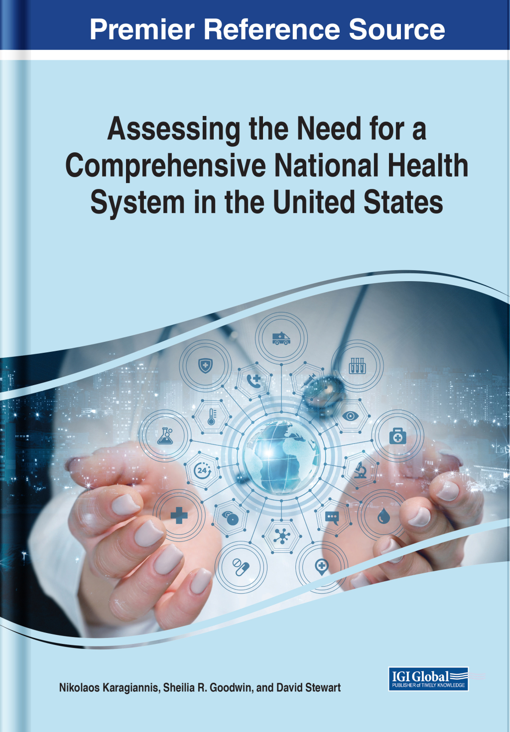 Assessing the Need for a Comprehensive National Health System in the United States 