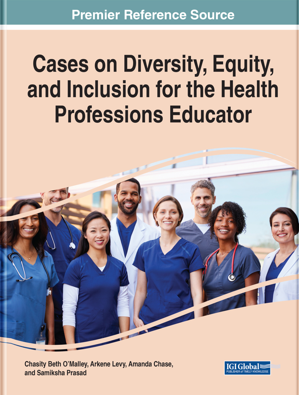 Cases on Diversity, Equity, and Inclusion for the Health Professions Educator 