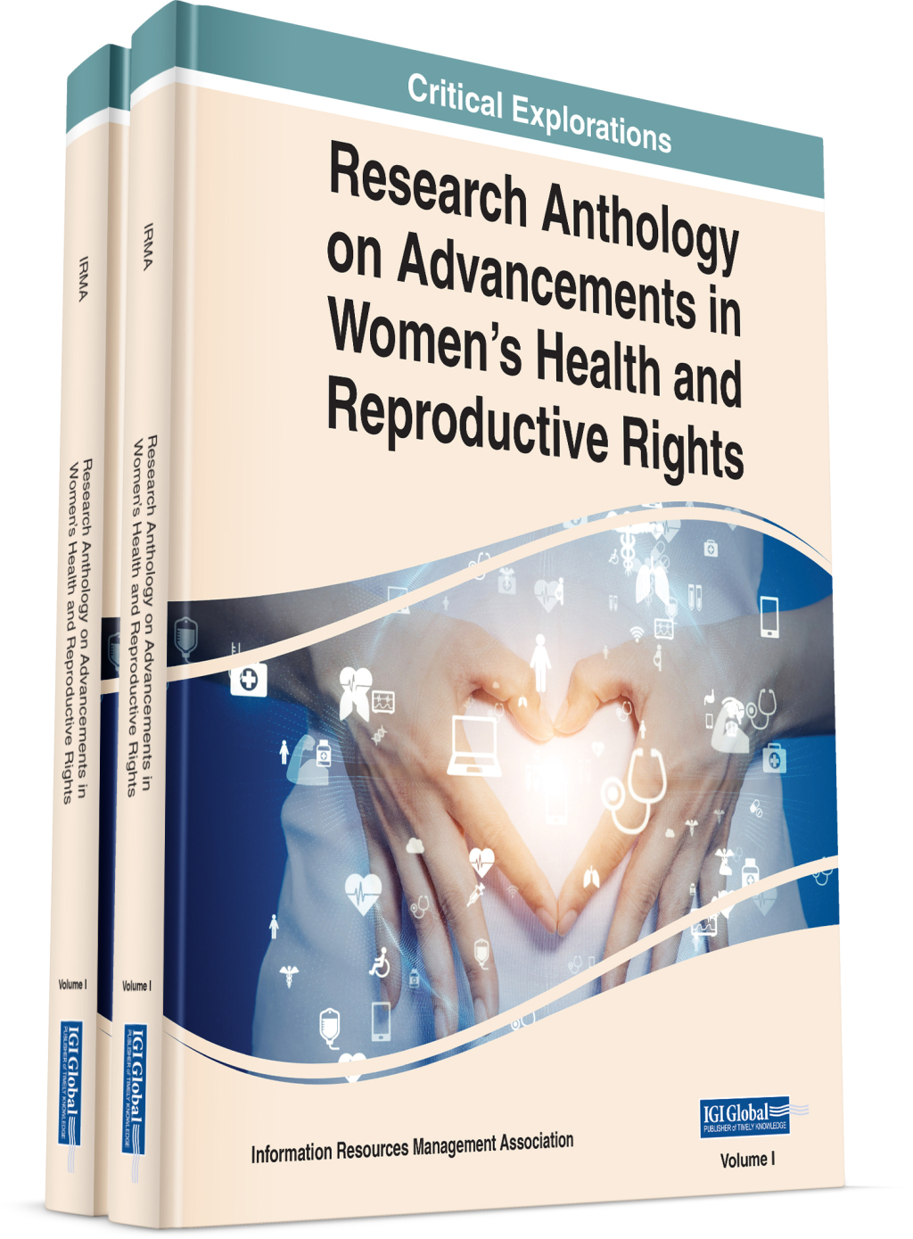 Research Anthology on Advancements in Women's Health and Reproductive Rights 