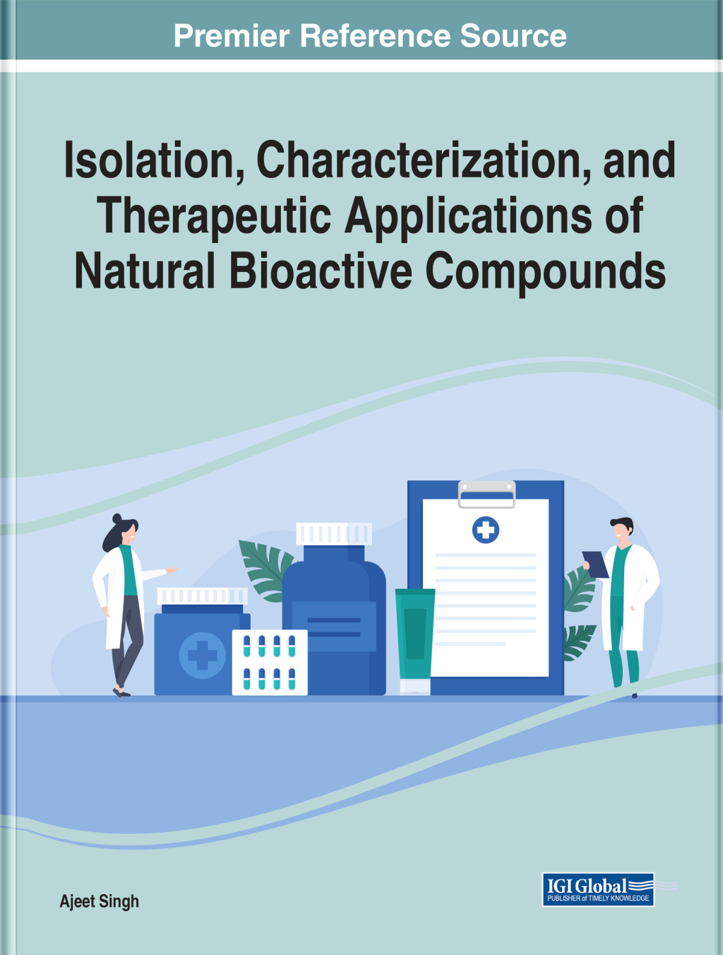Isolation, Characterization, and Therapeutic Applications of Natural Bioactive Compounds 