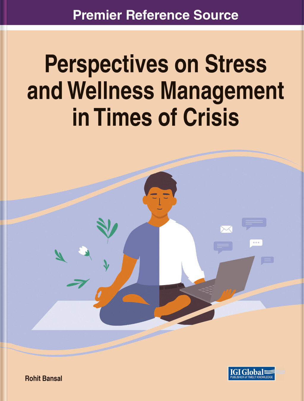 Perspectives on Stress and Wellness Management in Times of Crisis 