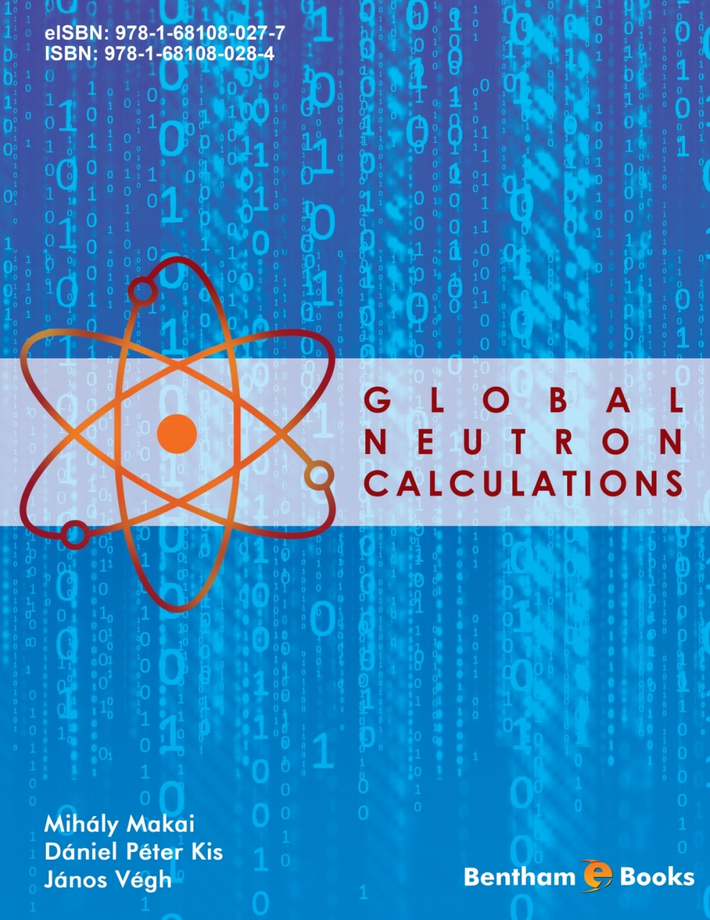Global Neutron Calculations 1st Edition