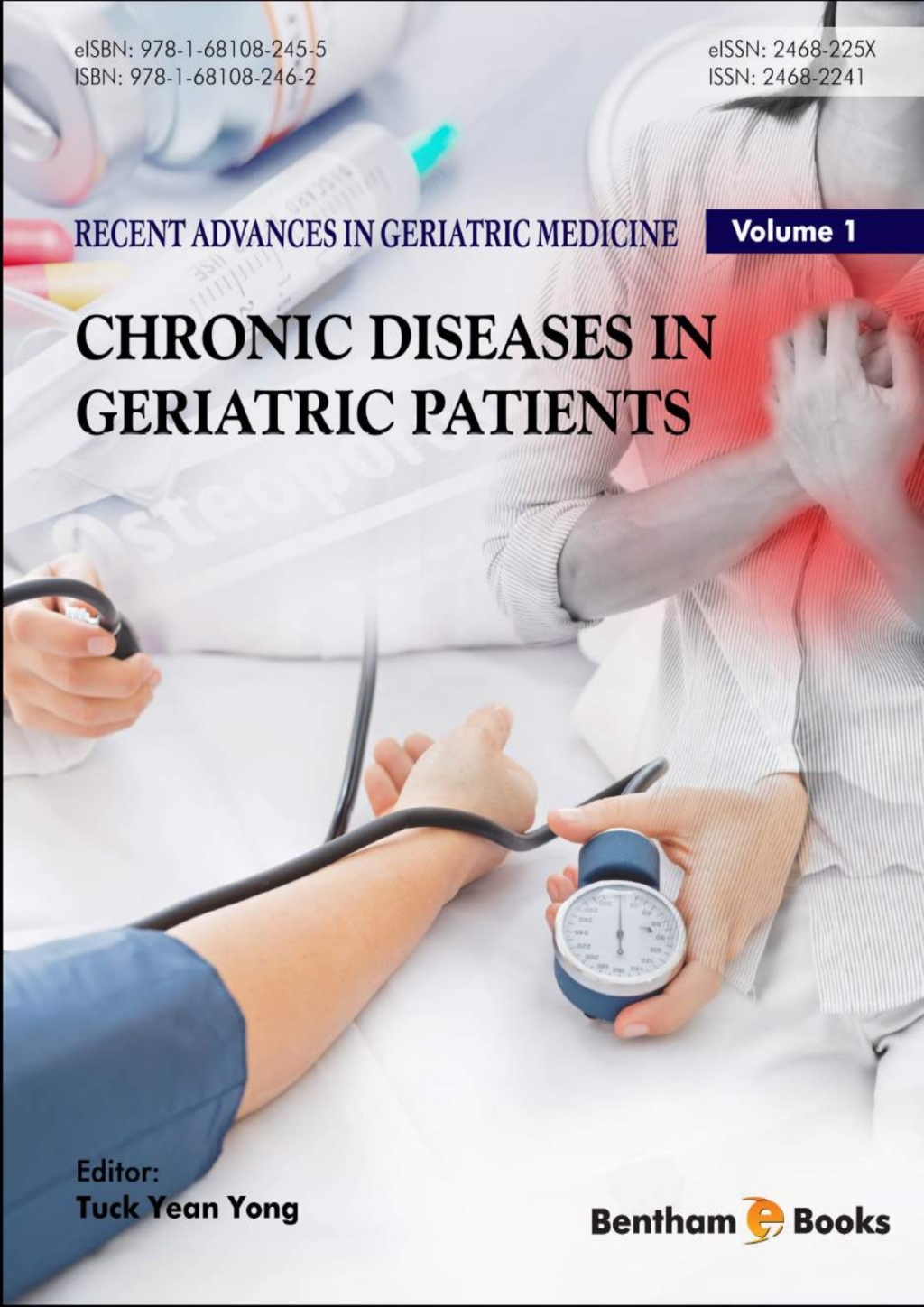 Recent Advances in Geriatric Medicine: Volume 1 Chronic Diseases in Geriatric Patients 1st Edition