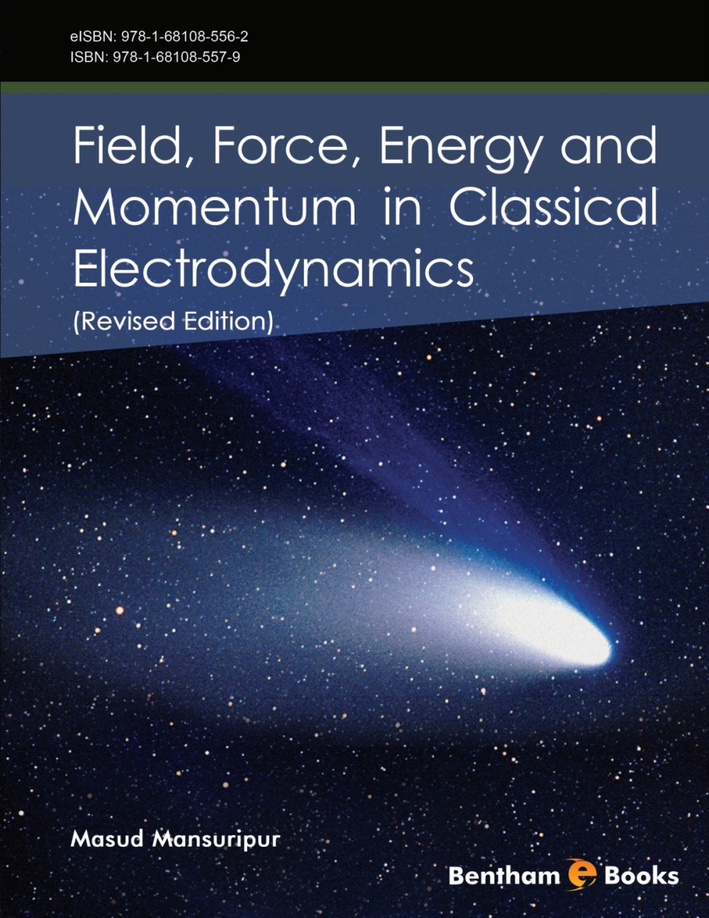 Field, Force, Energy and Momentum in Classical Electrodynamics (Revised Edition) 1st Edition