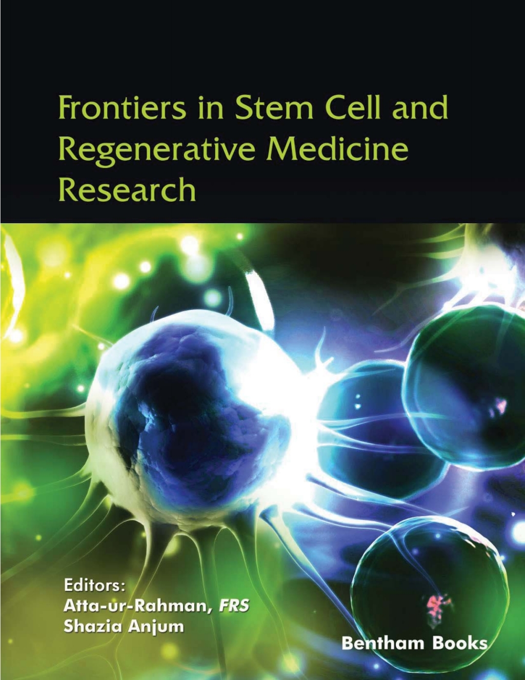 Frontiers in Stem Cell and Regenerative Medicine Research: Volume 9 1st Edition