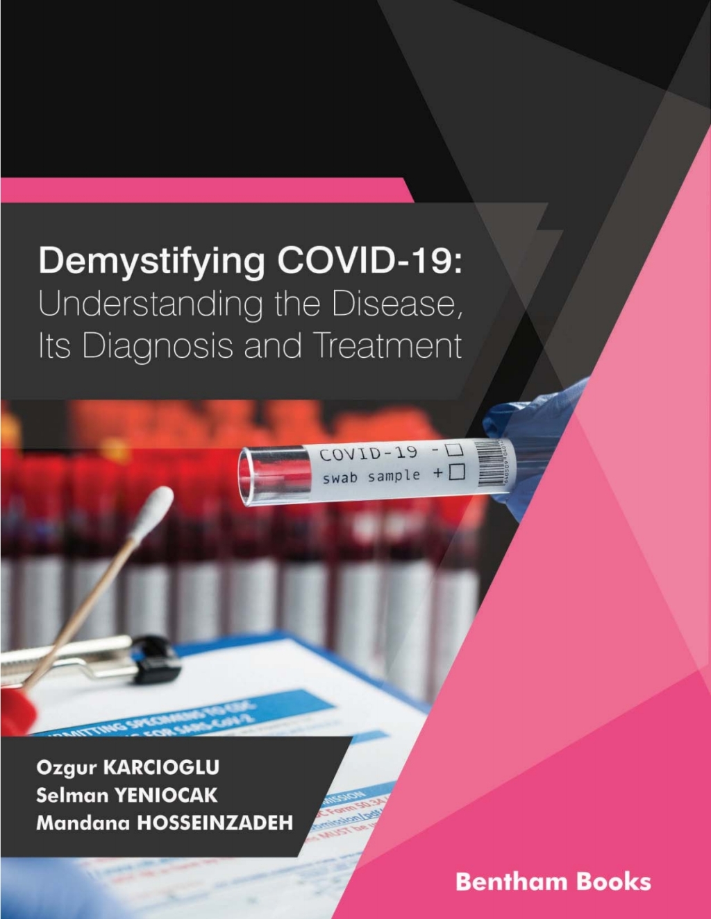 Demystifying COVID-19: Understanding the Disease, Its Diagnosis. and Treatment 1st Edition