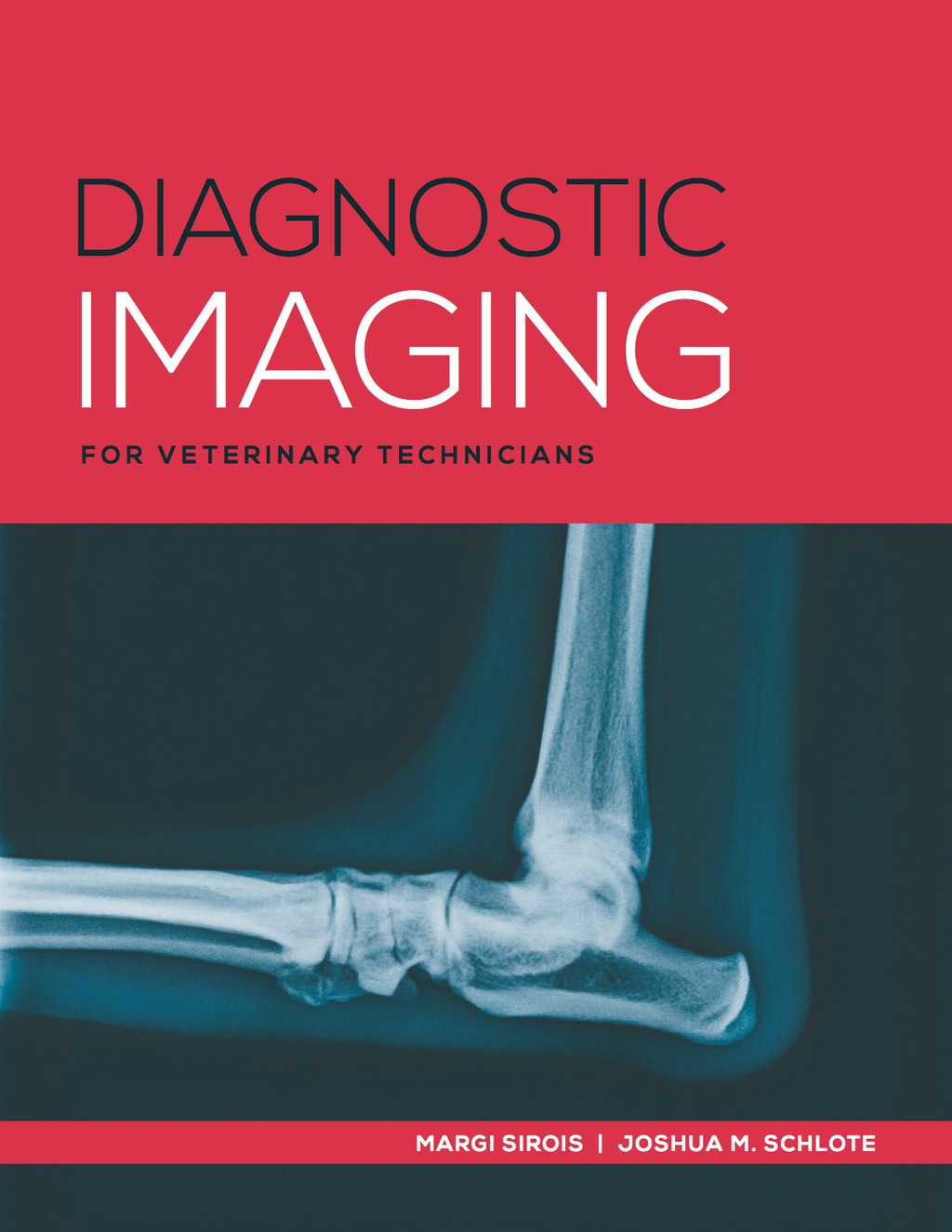 Diagnostic Imaging for Veterinary Technicians 1st Edition