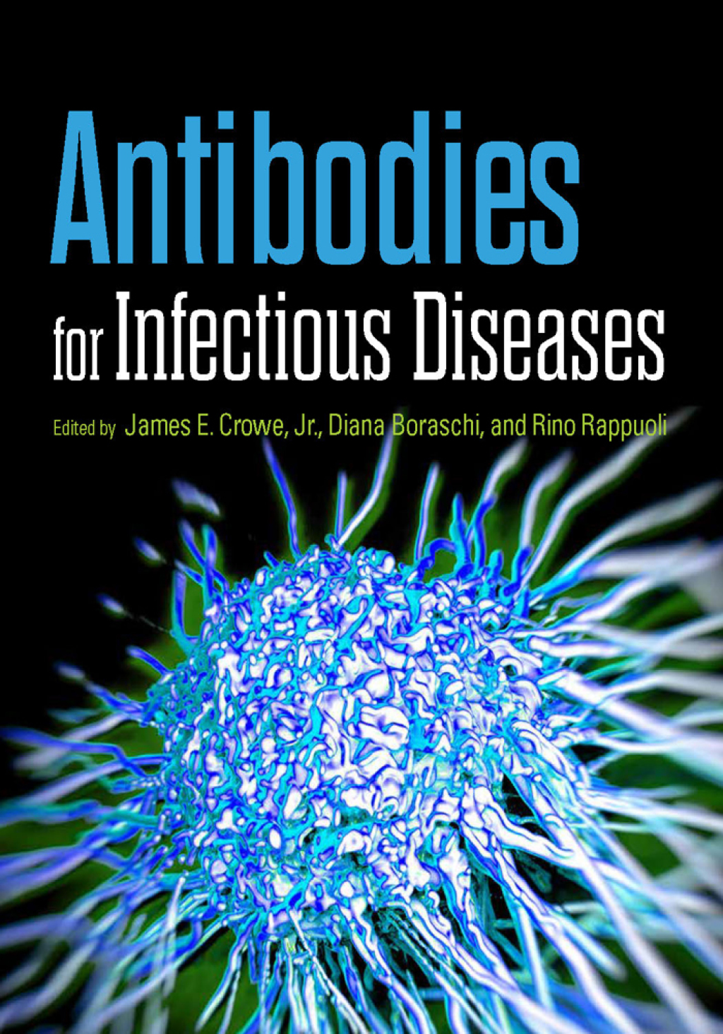Antibodies for Infectious Diseases 1st Edition