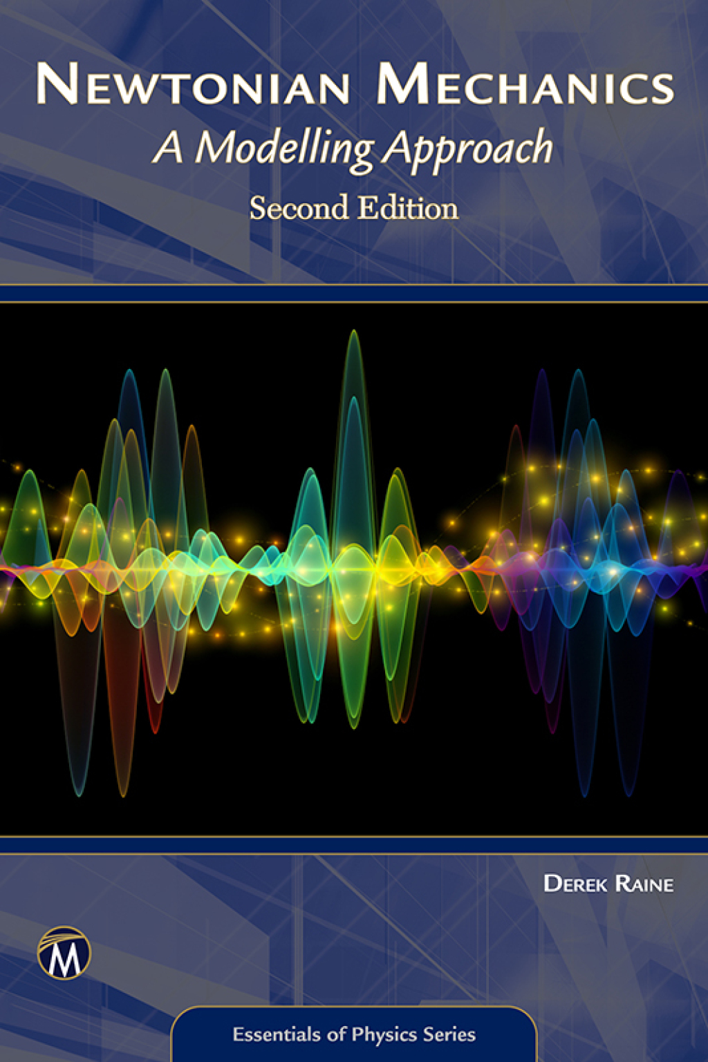 Newtonian Mechanics: A Modelling Approach 2nd Edition
