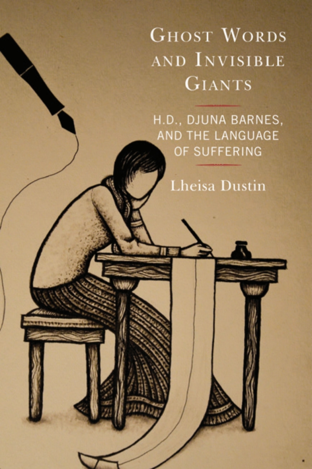 Ghost Words and Invisible Giants H.D., Djuna Barnes, and the Language of Suffering 