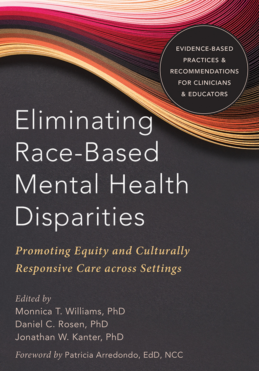 Eliminating Race-Based Mental Health Disparities Promoting Equity and Culturally Responsive Care across Settings 