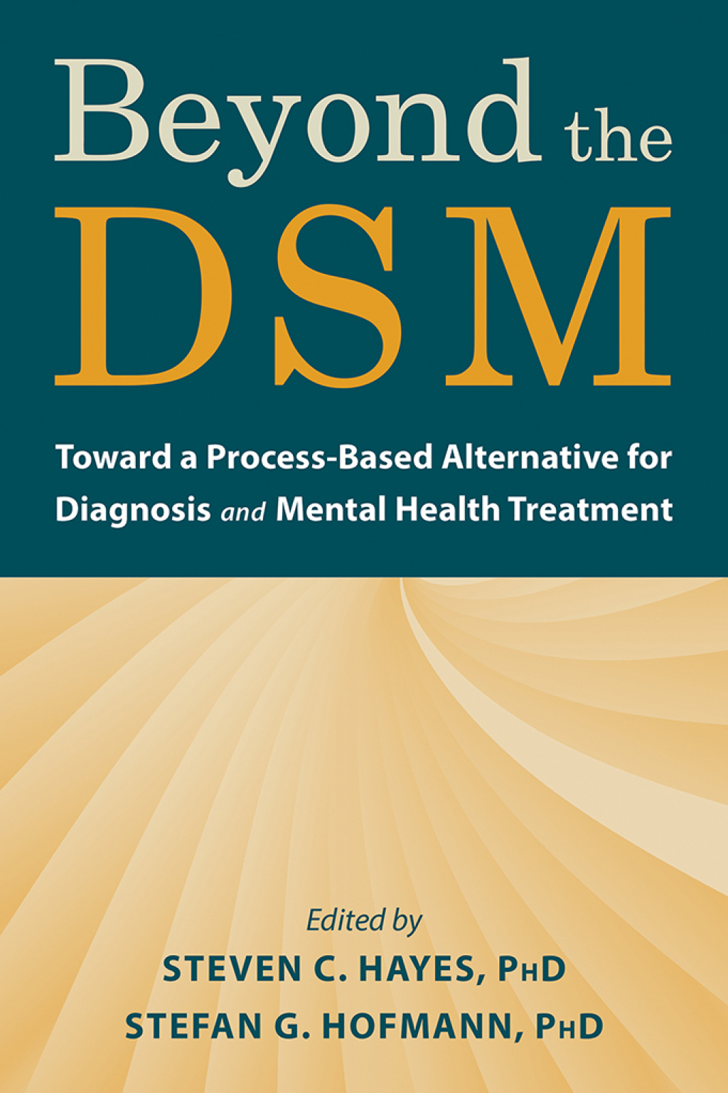 Beyond the DSM Toward a Process-Based Alternative for Diagnosis and Mental Health Treatment 