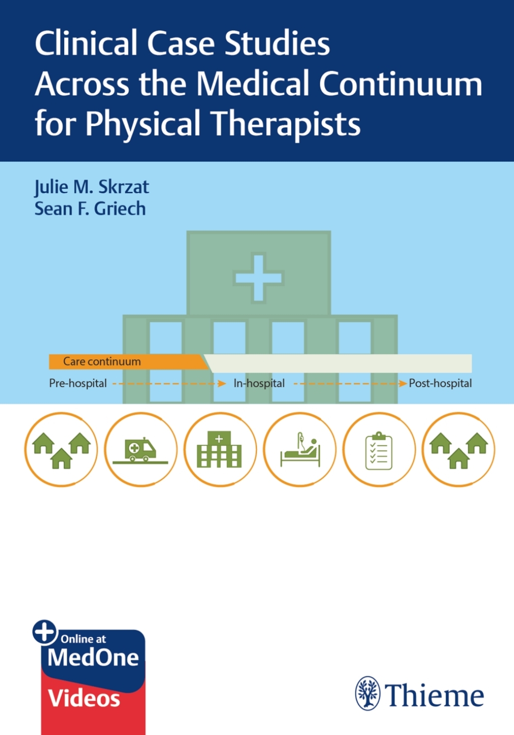 Clinical Case Studies Across the Medical Continuum for Physical Therapists 1st Edition