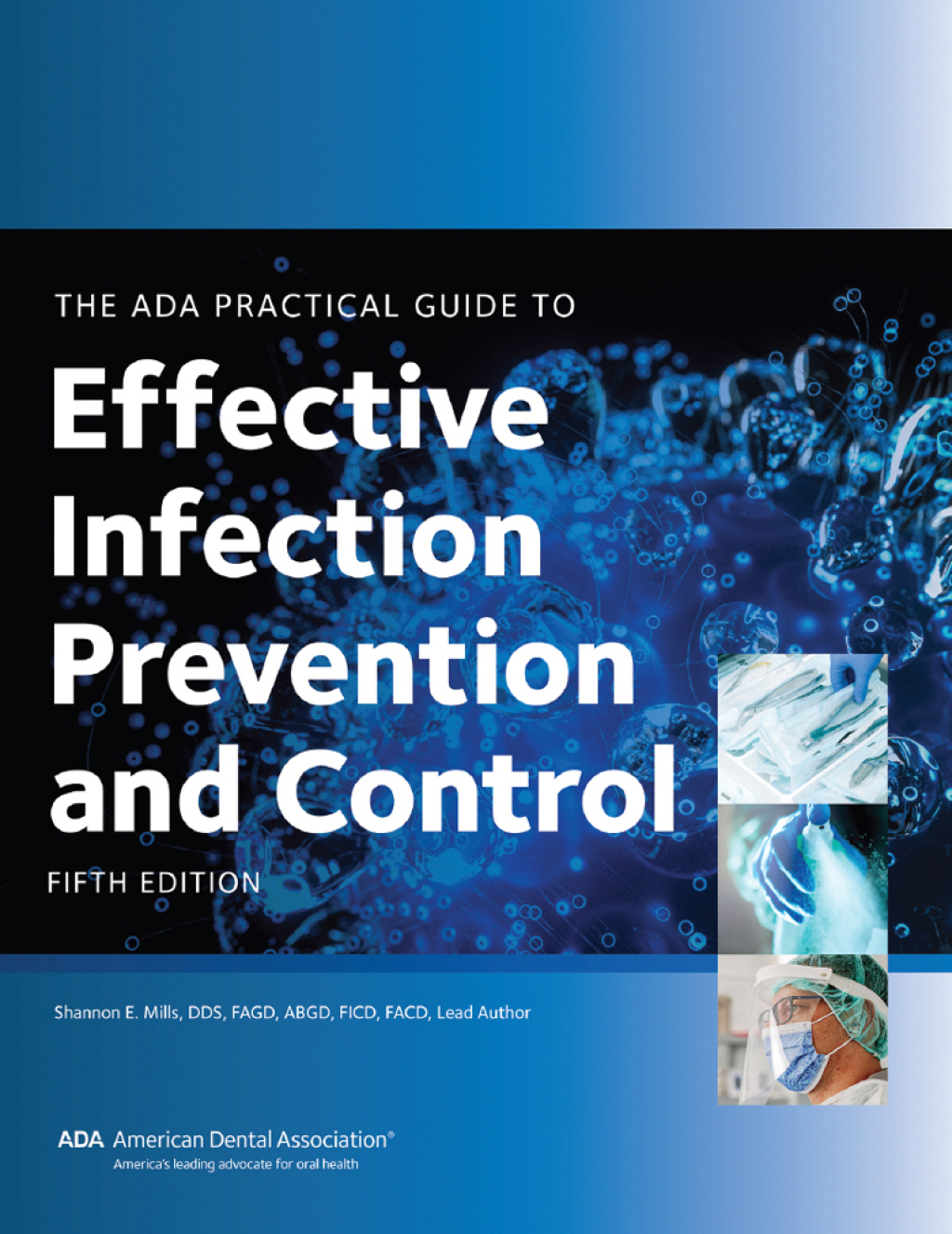 ADA Practical Guide to Effective Infection Prevention and Control 5th Edition