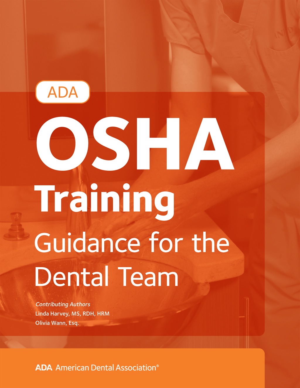 ADA OSHA Training Guidance for the Dental Team 